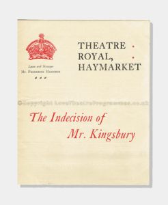 1906 - Theatre Royal Haymarket - Indecision of Mr. Kingsbury